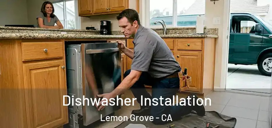 Dishwasher Installation Lemon Grove - CA