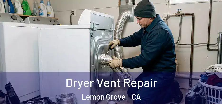  Dryer Vent Repair Lemon Grove - CA