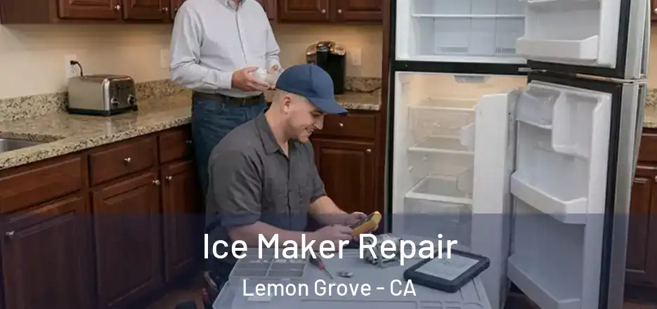 Ice Maker Repair Lemon Grove - CA