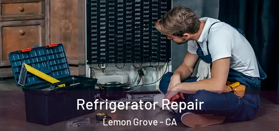Refrigerator Repair Lemon Grove - CA