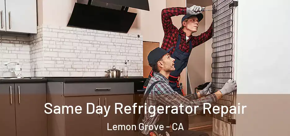 Same Day Refrigerator Repair Lemon Grove - CA