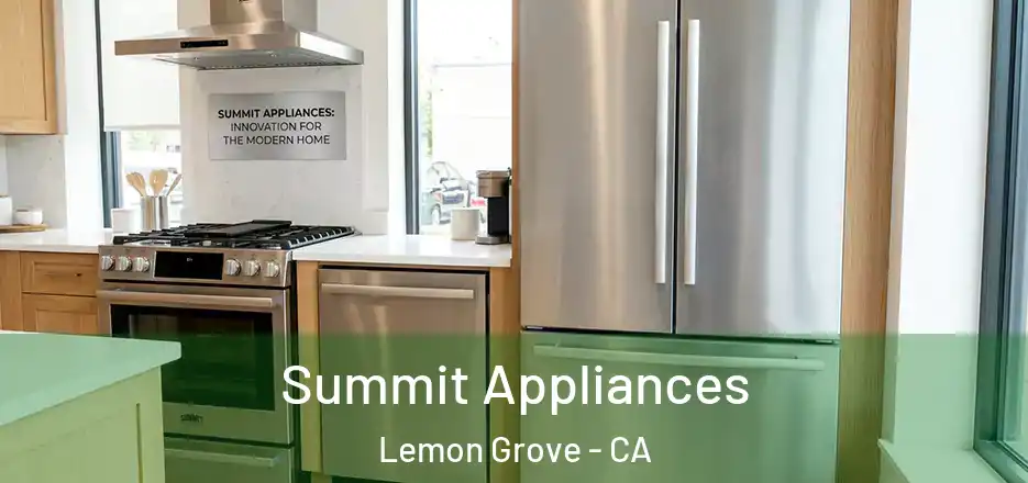 Summit Appliances Lemon Grove - CA