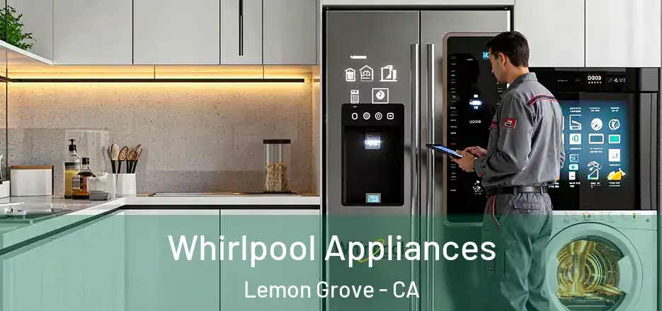  Whirlpool Appliances Lemon Grove - CA